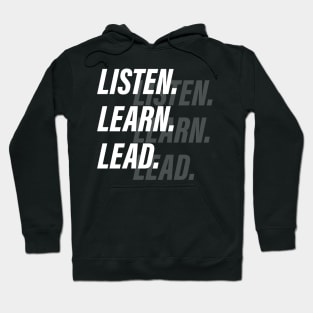 Listen, Learn, Lead Hoodie